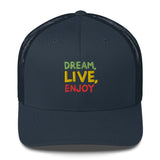 Dream, Live, Enjoy Trucker Cap