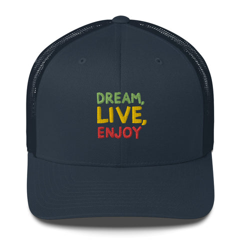 Dream, Live, Enjoy Trucker Cap